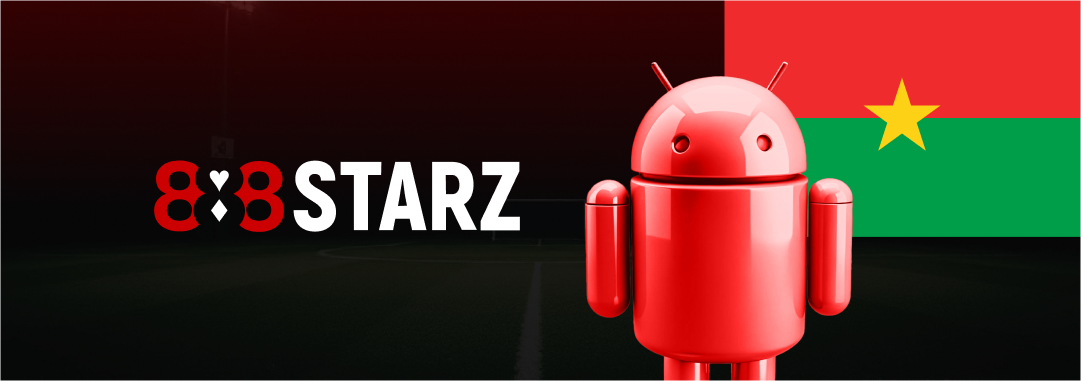 Focus sur 888Starz apk pour Android - Télécharger 888starz Burkina Faso